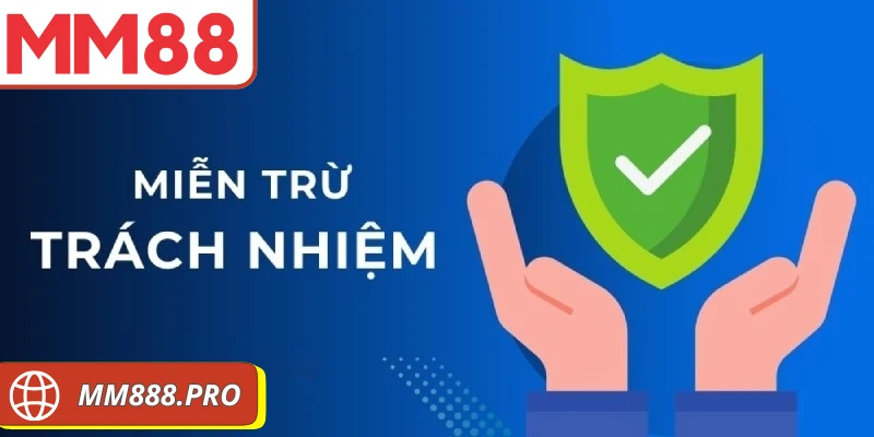 miễn trừ trách nhiệm MM88
