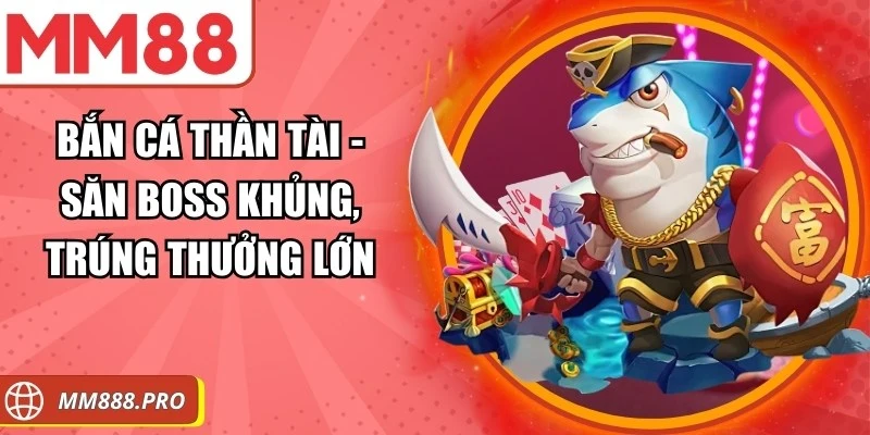Bắn Cá Thần Tài