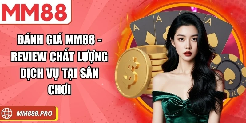 Đánh Giá MM88