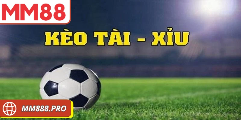 kèo tài xỉu