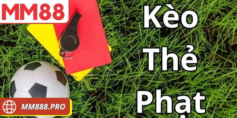 Kèo thẻ phạt