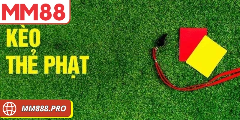 Kèo thẻ phạt