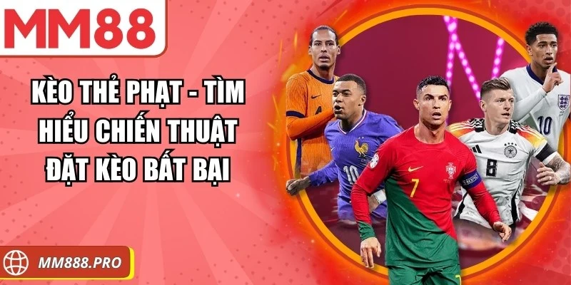 Kèo Thẻ Phạt