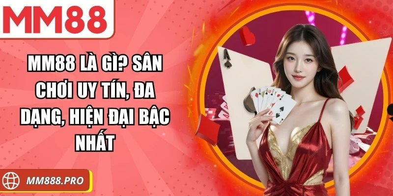 MM88 Là Gì