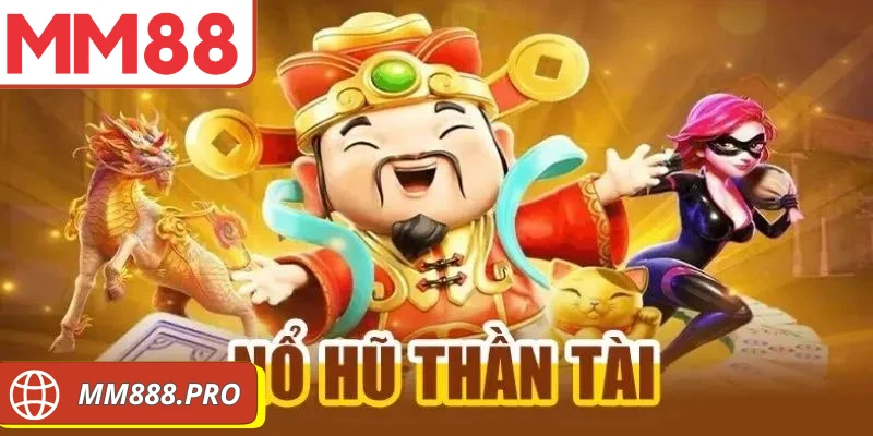 Nổ hũ thần tài