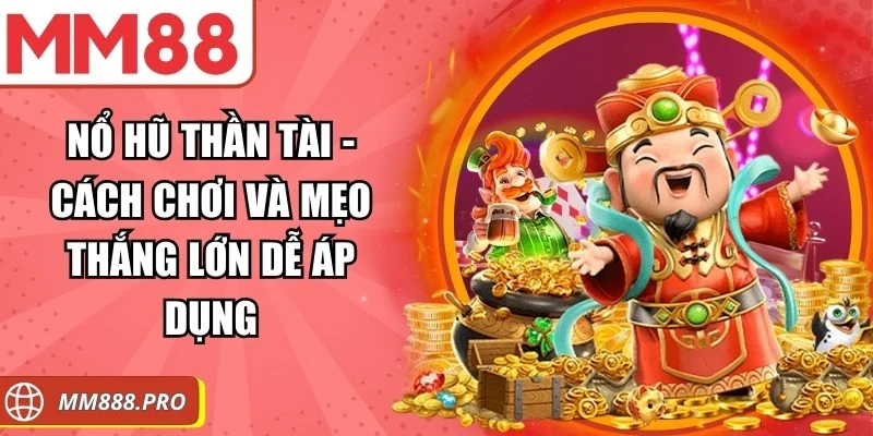 Nổ Hũ Thần Tài