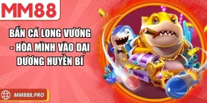 Bắn Cá Long Vương